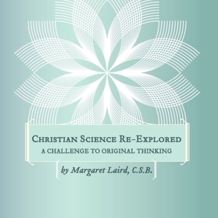 Christian Science ReExplored