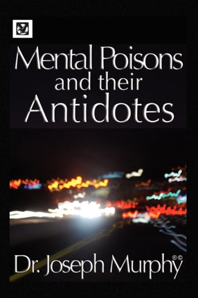 Mental Poisons and their Antidotes