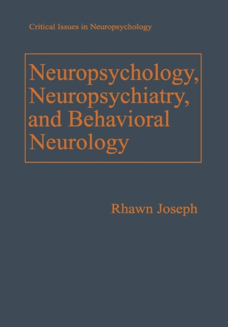 Neuropsychology Neuropsychiatry and Behavioral Neurology