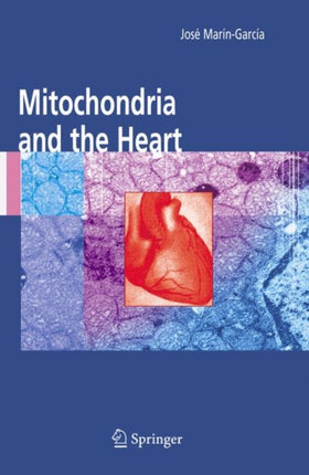 Mitochondria and the Heart