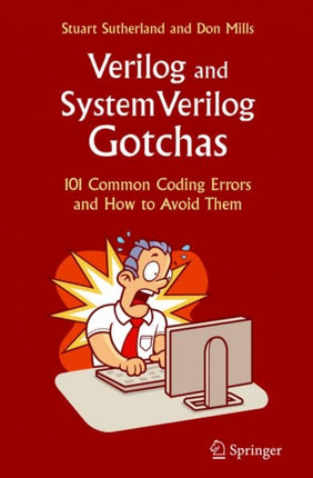 Verilog and SystemVerilog Gotchas 101 Common Coding Errors and How to Avoid Them