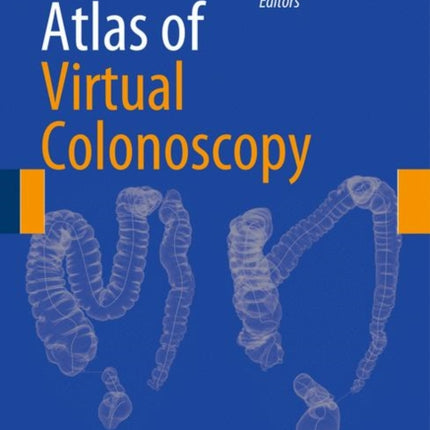Atlas of Virtual Colonoscopy