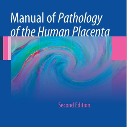 Manual of Pathology of the Human Placenta