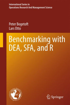 Benchmarking with DEA SFA and R 157 International Series in Operations Research  Management Science
