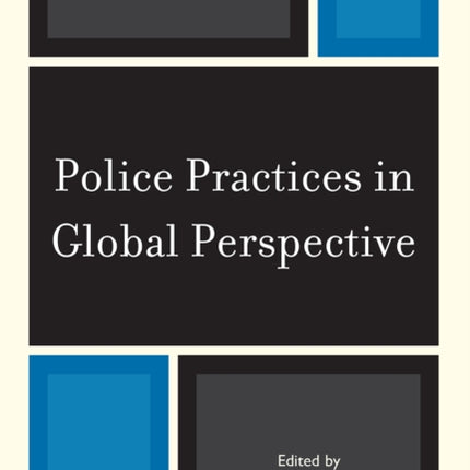 Police Practices in Global Perspective