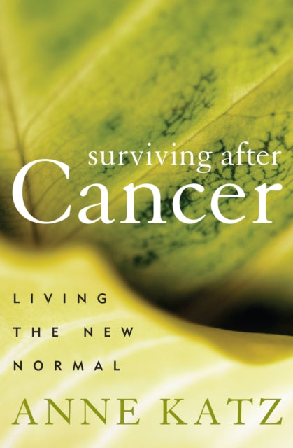 Surviving After Cancer: Living the New Normal