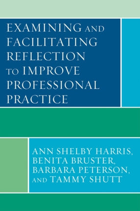 Examining and Facilitating Reflection to Improve