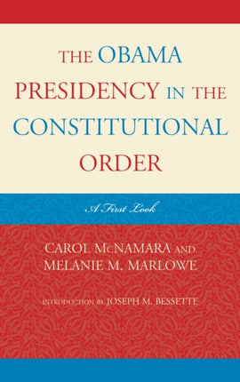 The Obama Presidency in the Constitutional Order: A First Look