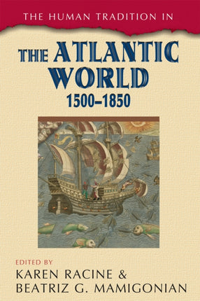 The Human Tradition in the Atlantic World