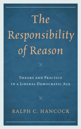 The Responsibility of Reason