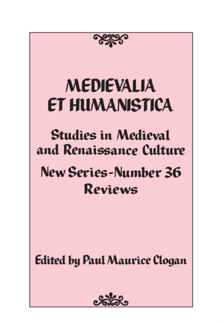 Medievalia et Humanistica, No. 36: Studies in Medieval and Renaissance Culture