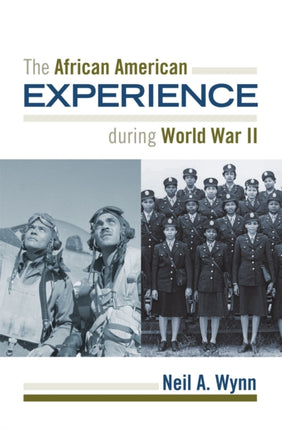 The African American Experience during World War