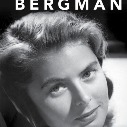 The Essential Films of Ingrid Bergman