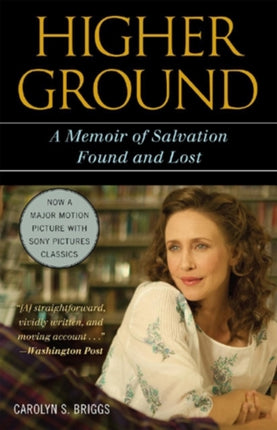 Higher Ground: A Memoir of Salvation Found and Lost