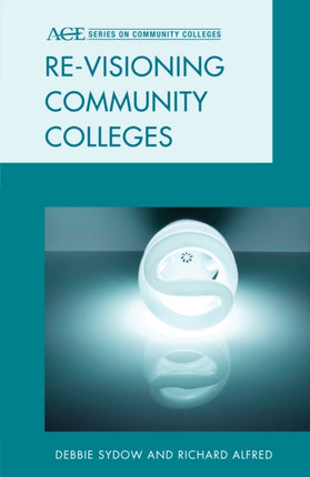 Revisioning Community Colleges