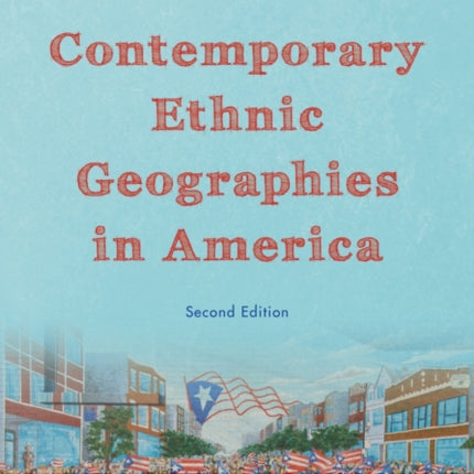Contemporary Ethnic Geographies in America