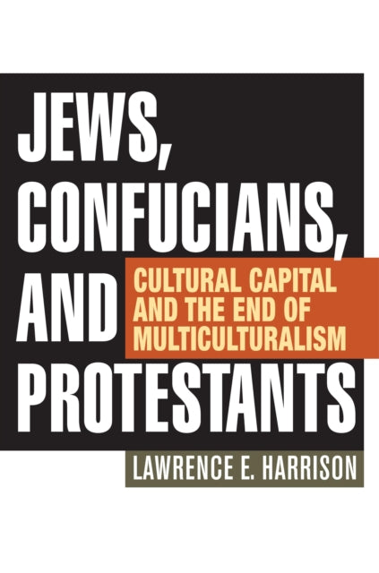 Jews Confucians and Protestants