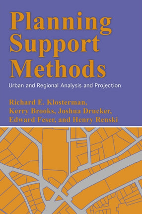 Planning Support Methods: Urban and Regional Analysis and Projection