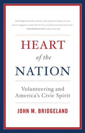 Heart of the Nation: Volunteering and America's Civic Spirit