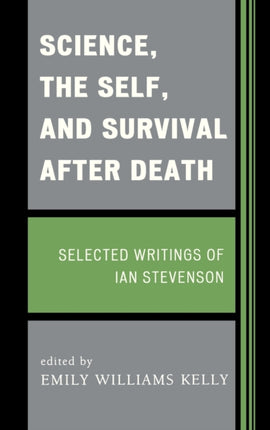 Science the Self and Survival after Death
