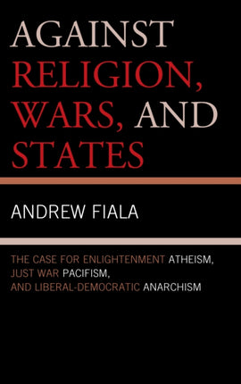 Against Religion Wars and States