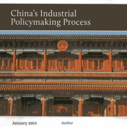Chinas Industrial Policymaking Process