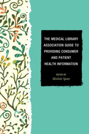 The Medical Library Association Guide to