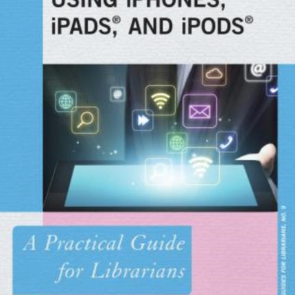 Using iPhones iPads and iPods