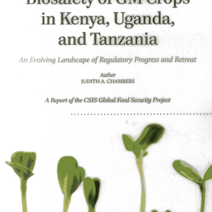 Biosafety of GM Crops in Kenya Uganda and