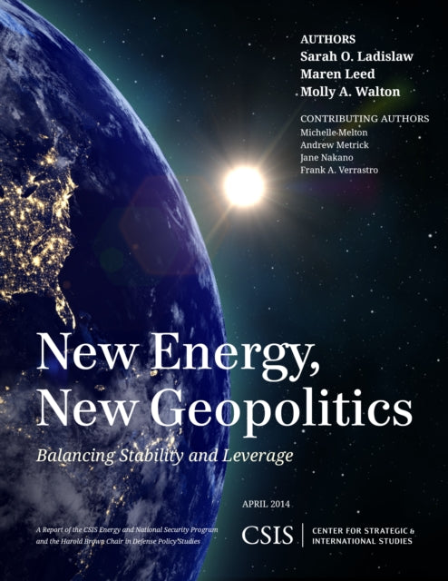 New Energy, New Geopolitics: Balancing Stability and Leverage