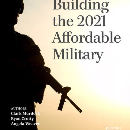 Building the 2021 Affordable Military