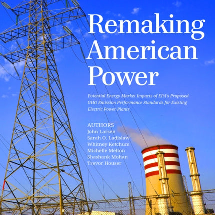 Remaking American Power