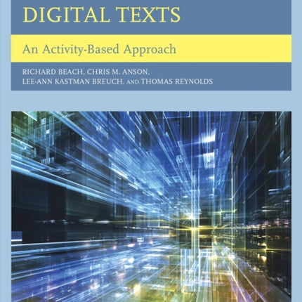 Understanding and Creating Digital Texts: An Activity-Based Approach