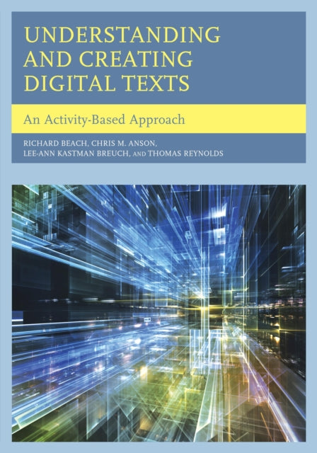 Understanding and Creating Digital Texts: An Activity-Based Approach