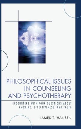 Philosophical Issues in Counseling and
