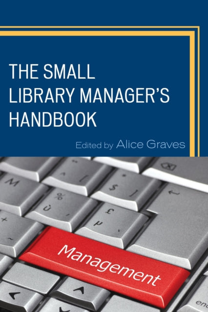 The Small Library Managers Handbook