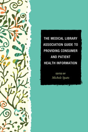 The Medical Library Association Guide to