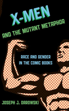 XMen and the Mutant Metaphor