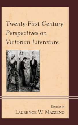 TwentyFirst Century Perspectives on Victorian