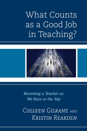 What Counts as a Good Job in Teaching