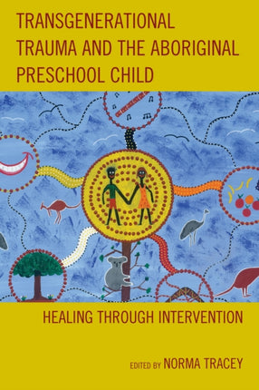 Transgenerational Trauma and the Aboriginal