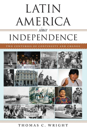 Latin America Since Independence Two Centuries of