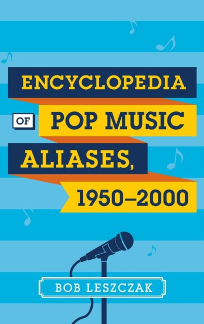 Encyclopedia of Pop Music Aliases 19502000