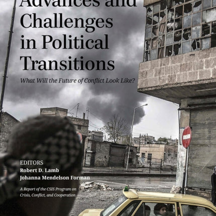 Advances and Challenges in Political Transitions