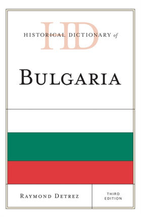 Historical Dictionary of Bulgaria