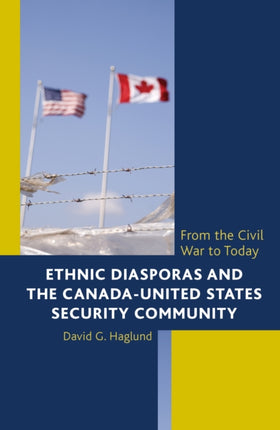 Ethnic Diasporas and the CanadaUnited States