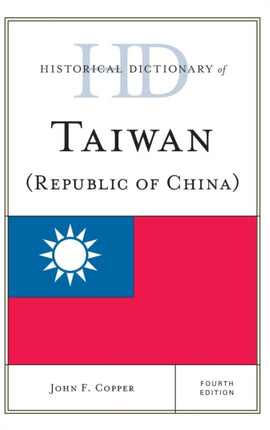 Historical Dictionary of Taiwan Republic of China