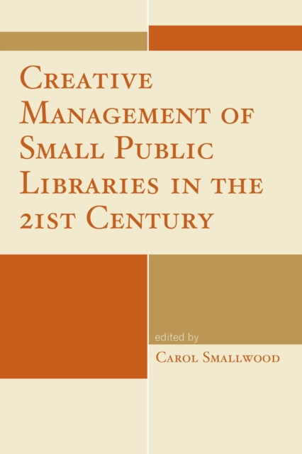 Creative Management of Small Public Libraries in