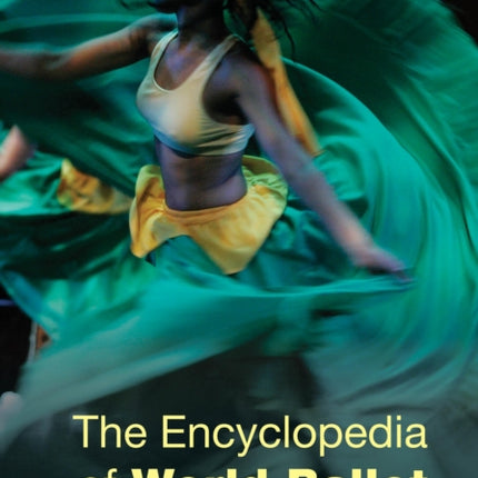 The Encyclopedia of World Ballet