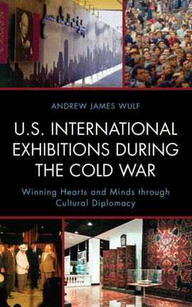 U.S. International Exhibitions during the Cold